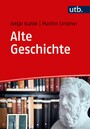 Alte Geschichte - Quellen - Methoden - Studium