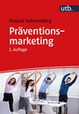 Präventionsmarketing - Ziel- und Risikogruppen gewinnen und motivieren