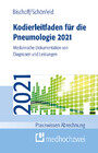 Kodierleitfaden für die Pneumologie 2021 - Medizinische Dokumentation von Diagnosen und Leistungen