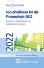 Kodierleitfaden für die Pneumologie 2022 - Medizinische Dokumentation von Diagnosen und Leistungen