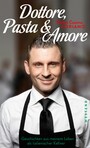 Dottore, Pasta & Amore - Geschichten aus meinem Leben als italienischer Kellner