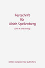 Festschrift für Ulrich Spellenberg - Zum 70. Geburtstag