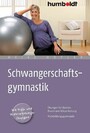 Schwangerschaftsgymnastik - Übungen für Becken, Bauch und Körperhaltung. Rückbildungsgymnastik