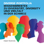 Diverse Portfolia - Wissenswertes zu Diversität, Diversity und Vielfalt in der Schweiz