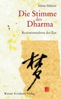 Die Stimme des Dharma - Darlegungen zu Rezitations-Texten der Rinzai- und der Soto-Zen-Schule