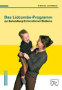 Das Lidcombe-Programm zur Behandlung frühkindlichen Stotterns