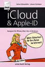 iCloud & Apple-ID - Mehr Sicherheit für Ihre Daten im Internet - Geeignet für iPhone, iPad, Mac und Windows