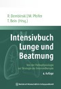 Intensivbuch Lunge und Beatmung - Von der Pathophysiologie zur Strategie der Intensivtherapie