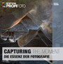 Capturing the Moment - Die Essenz der Fotografie