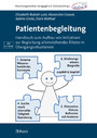 Patientenbegleitung - Handbuch zum Aufbau von Initiativen zur Begleitung alleinstehender Älterer in Übergangssituationen