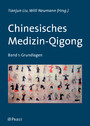 Chinesisches Medizin-Qigong - Band 1: Grundlagen