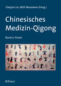 Chinesisches Medizin-Qigong - Band 2: Praxis