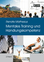 Mentales Training und Handlungskompetenz - Eine Praxis in der Psychotherapie