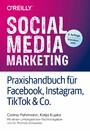 Social Media Marketing - Praxishandbuch für Facebook, Instagram, TikTok & Co. - Mit einem umfangreichen Rechtsratgeber von Dr. Thomas Schwenke