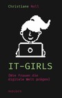 IT-Girls - Wie Frauen die digitale Welt prägen