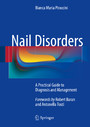Nail Disorders - A Practical Guide to Diagnosis and Management